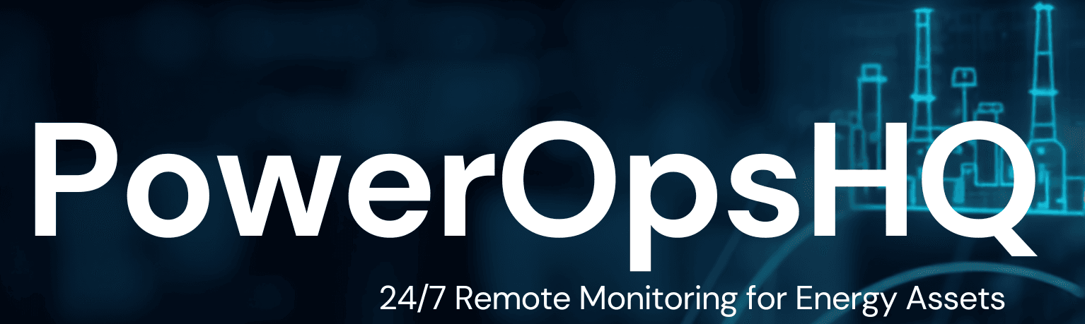 PowerOpsHQ — 24/7 Remote Monitoring for Energy Assets